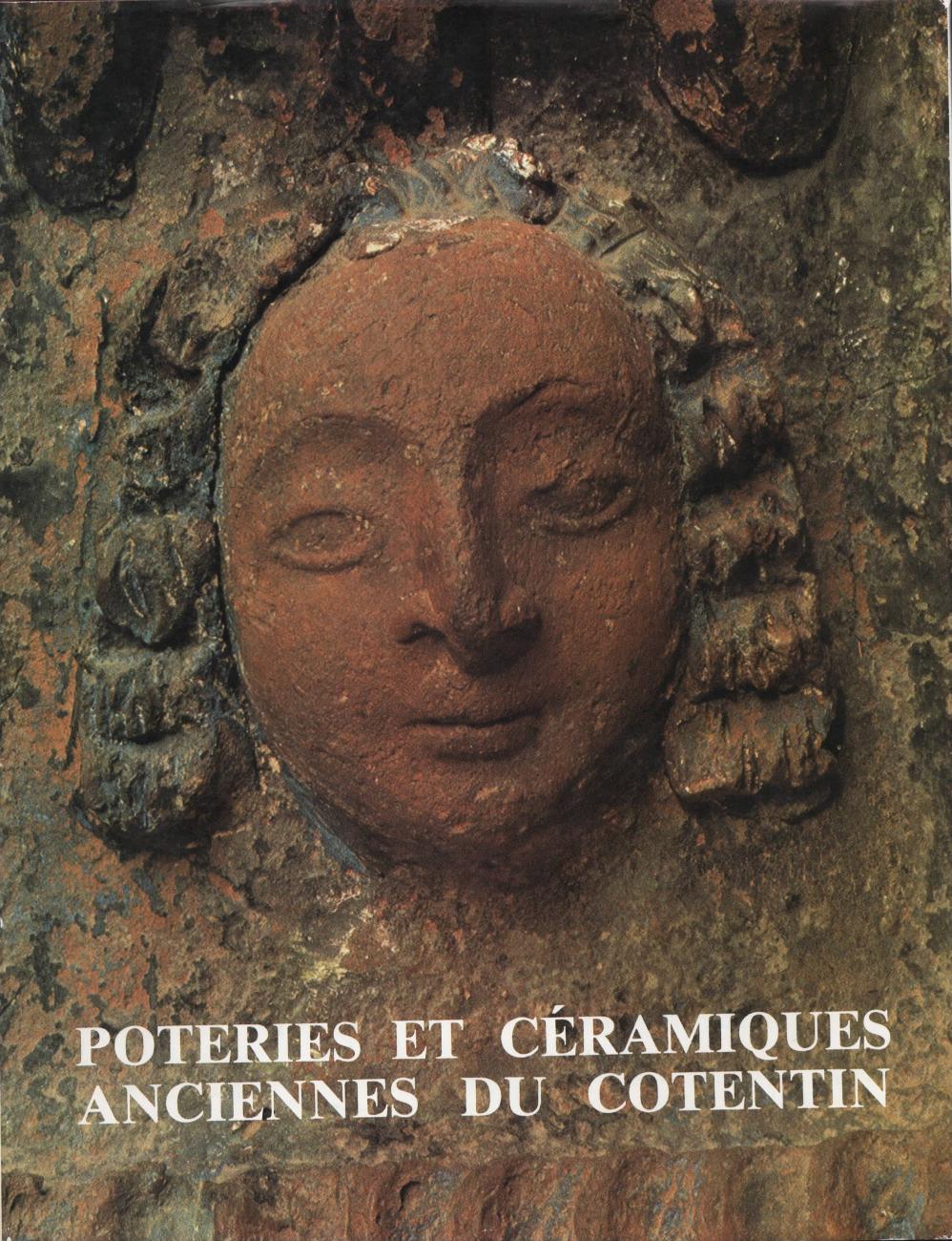 Poteries et céramiques anciennes du Cotentin