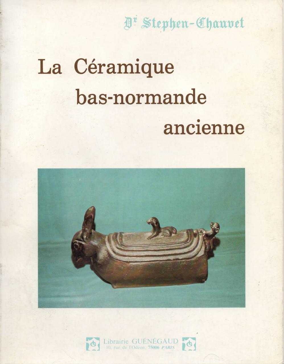 Couverture de la céramique bas-normande ancienne. Édition de 1982.